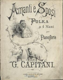 Amanti e Sposi : polka a 4 mani per pianoforte de G. Capitani