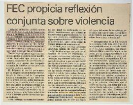 FEC propicia reflexión conjunta sobre violencia